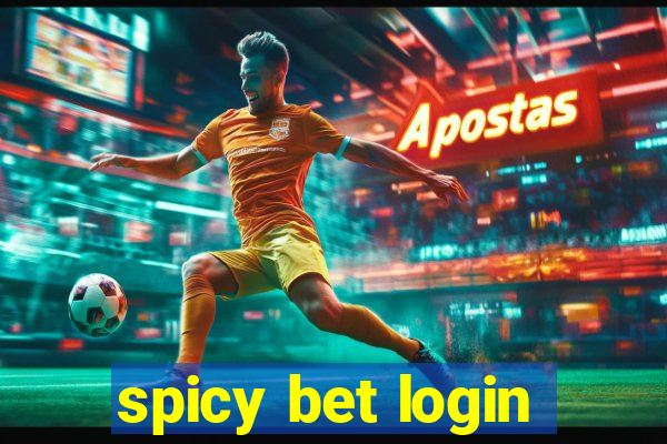 spicy bet login